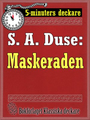 cover image of 5-minuters deckare. S. A. Duse: Maskeraden. Berättelse